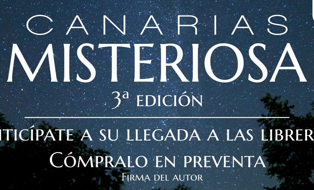 CANARIAS MISTERIOSA, un clásico de 20 años