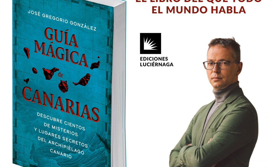 Guía Mágica de Canarias, unas islas por descubrir